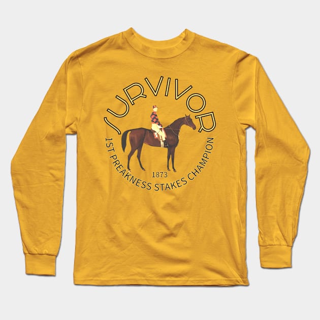 Survivor 1873 1st Preakness Champion horse racing design Long Sleeve T-Shirt by Ginny Luttrell